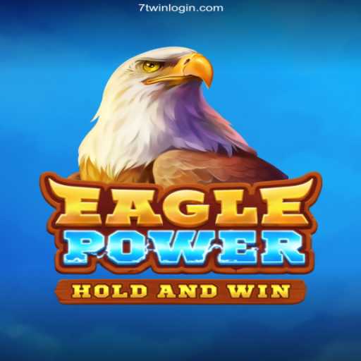 EaglePower Game: The Thrilling Adventure on 7TWIN.com