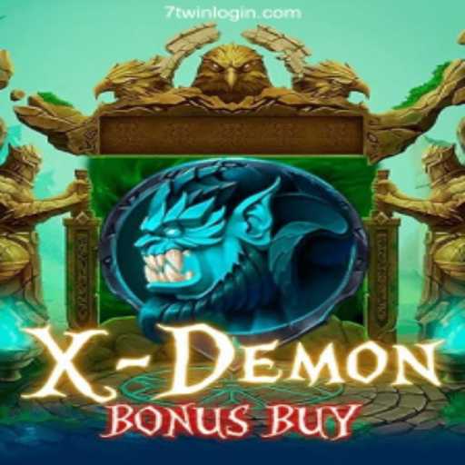 Exploring the Thrills of XDemonBonusBuy on 7TWIN